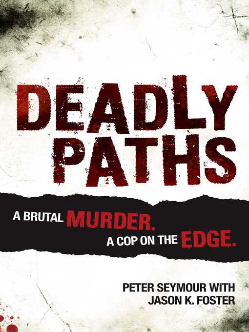 Title details for Deadly Paths by Peter Seymour - Available